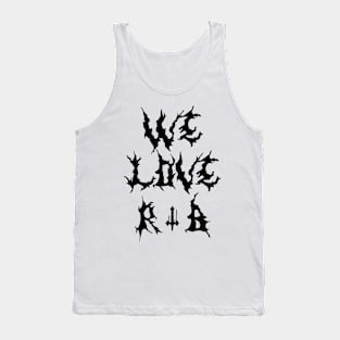 We Love R & B Tank Top